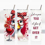 Sublimation Wrap / Print 20oz Tumbler - A1664 Get Over It