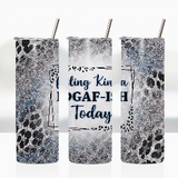 Sublimation Wrap / Print 20oz Tumbler - A1581 Kinda