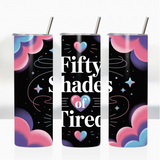 Sublimation Wrap / Print 20oz Tumbler - A1956 Fifty Shades