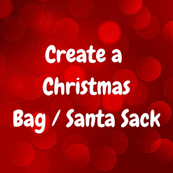 Create a personalised Christmas Bag / Santa Sack - everything you need