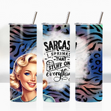 Sublimation Wrap / Print 20oz Tumbler - A1056 Sarcasm