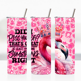 Sublimation Wrap / Print 20oz Tumbler - A1038 Did I