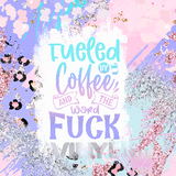 Sublimation Wrap / Print 20oz Tumbler - A1089 Fueled