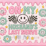 Sublimation Wrap / Print 20oz Tumbler - A1147 Last Nerve