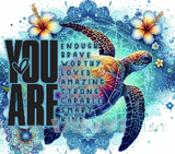 Sublimation Wrap / Print 20oz Tumbler - A1378 You Are