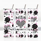 Sublimation Wrap / Print 20oz Tumbler - A1491 Selfish