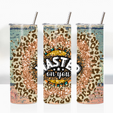 Sublimation Wrap / Print 20oz Tumbler - A1194 Wasted